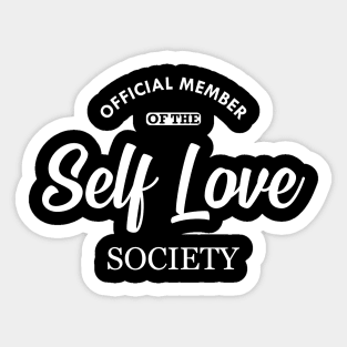 Self Love - Official member of the self love society Sticker